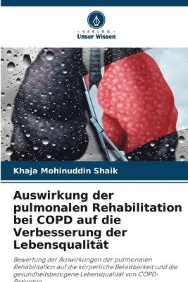 Auswirkung der pulmonalen Rehabilitation bei COPD auf die Verbesserung der Lebensqualitt 1