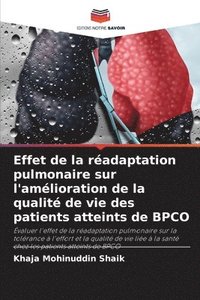 bokomslag Effet de la radaptation pulmonaire sur l'amlioration de la qualit de vie des patients atteints de BPCO