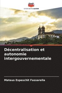 bokomslag Dcentralisation et autonomie intergouvernementale