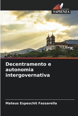 bokomslag Decentramento e autonomia intergovernativa