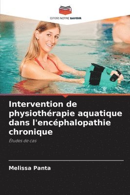 bokomslag Intervention de physiothrapie aquatique dans l'encphalopathie chronique