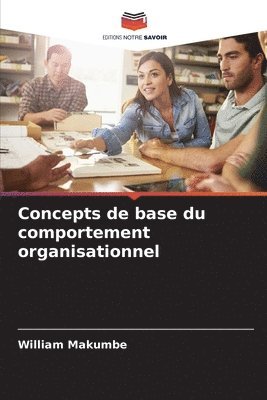 Concepts de base du comportement organisationnel 1