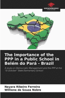 The Importance of the PPP in a Public School in Belm do Par - Brazil 1