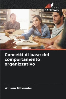 bokomslag Concetti di base del comportamento organizzativo