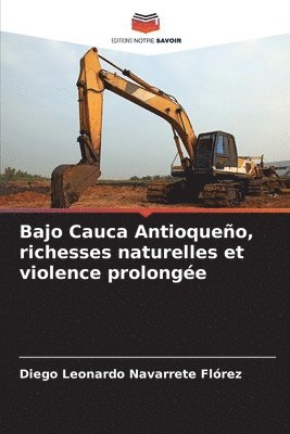 Bajo Cauca Antioqueo, richesses naturelles et violence prolonge 1