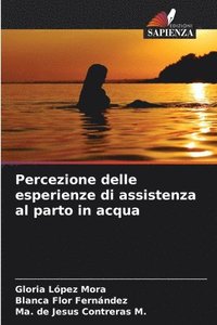 bokomslag Percezione delle esperienze di assistenza al parto in acqua