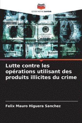 Lutte contre les oprations utilisant des produits illicites du crime 1