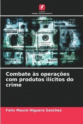 Combate s operaes com produtos ilcitos do crime 1