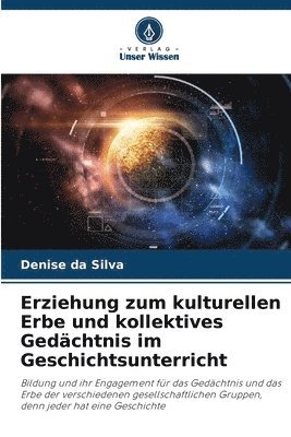 bokomslag Erziehung zum kulturellen Erbe und kollektives Gedchtnis im Geschichtsunterricht