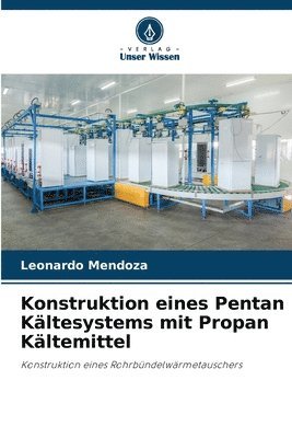 Konstruktion eines Pentan Kltesystems mit Propan Kltemittel 1