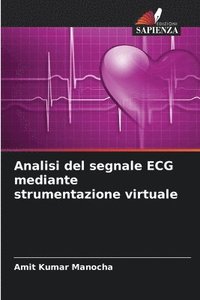bokomslag Analisi del segnale ECG mediante strumentazione virtuale