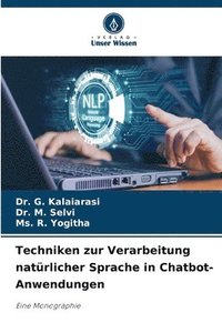 bokomslag Techniken zur Verarbeitung natrlicher Sprache in Chatbot-Anwendungen