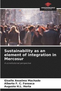 bokomslag Sustainability as an element of integration in Mercosur