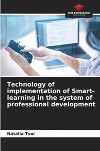bokomslag Technology of implementation of Smart-learning in the system of professional development