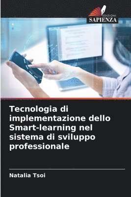 bokomslag Tecnologia di implementazione dello Smart-learning nel sistema di sviluppo professionale