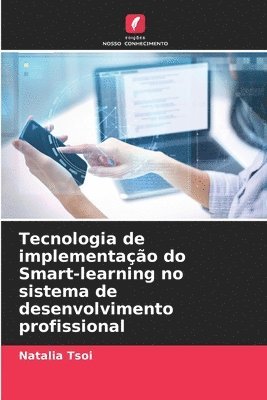 Tecnologia de implementao do Smart-learning no sistema de desenvolvimento profissional 1