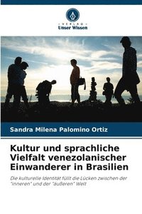 bokomslag Kultur und sprachliche Vielfalt venezolanischer Einwanderer in Brasilien
