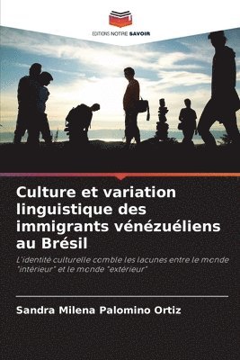 Culture et variation linguistique des immigrants vnzuliens au Brsil 1