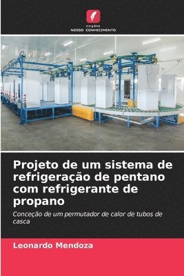 Projeto de um sistema de refrigerao de pentano com refrigerante de propano 1