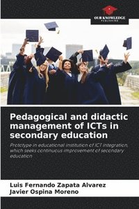 bokomslag Pedagogical and didactic management of ICTs in secondary education
