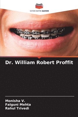 Dr. William Robert Proffit 1