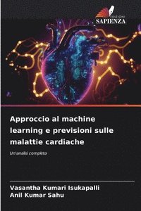 bokomslag Approccio al machine learning e previsioni sulle malattie cardiache