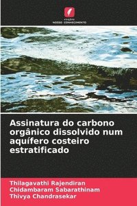 bokomslag Assinatura do carbono orgnico dissolvido num aqufero costeiro estratificado
