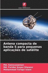 bokomslag Antena compacta de banda S para pequenas aplicaes de satlite