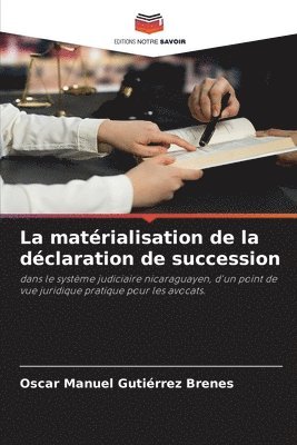 La matrialisation de la dclaration de succession 1