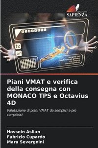 bokomslag Piani VMAT e verifica della consegna con MONACO TPS e Octavius 4D