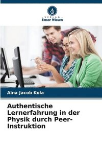 bokomslag Authentische Lernerfahrung in der Physik durch Peer-Instruktion