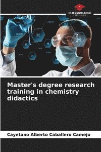 bokomslag Master's degree research training in chemistry didactics