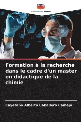 Formation  la recherche dans le cadre d'un master en didactique de la chimie 1