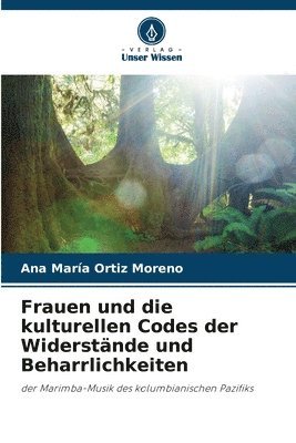 Frauen und die kulturellen Codes der Widerstnde und Beharrlichkeiten 1