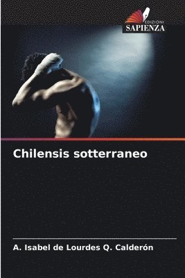 bokomslag Chilensis sotterraneo