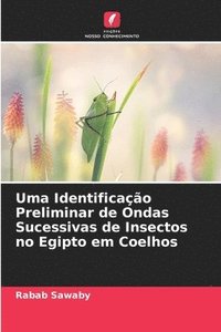 bokomslag Uma Identificao Preliminar de Ondas Sucessivas de Insectos no Egipto em Coelhos