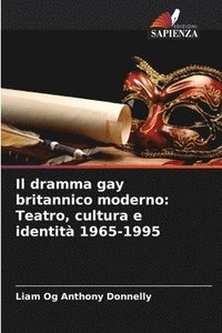 bokomslag Il dramma gay britannico moderno