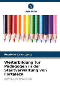 bokomslag Weiterbildung fr Pdagogen in der Stadtverwaltung von Fortaleza