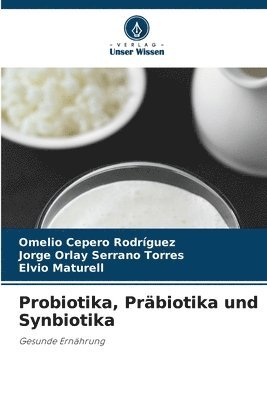 Probiotika, Prbiotika und Synbiotika 1
