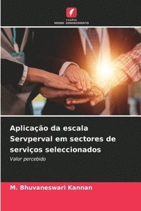 bokomslag Aplicao da escala Servperval em sectores de servios seleccionados