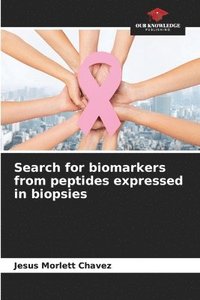bokomslag Search for biomarkers from peptides expressed in biopsies