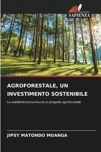 bokomslag Agroforestale, Un Investimento Sostenibile