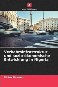 bokomslag Verkehrsinfrastruktur und sozio-konomische Entwicklung in Nigeria