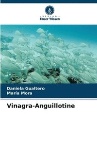 bokomslag Vinagra-Anguillotine
