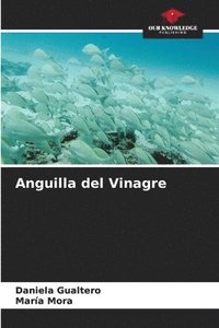 bokomslag Anguilla del Vinagre