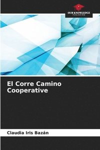 bokomslag El Corre Camino Cooperative