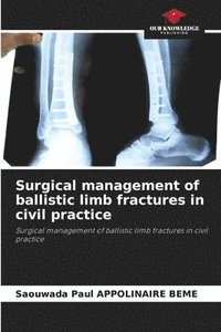 bokomslag Surgical management of ballistic limb fractures in civil practice