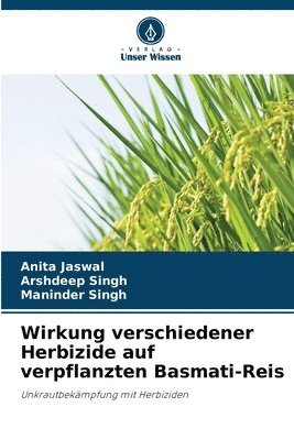 Wirkung verschiedener Herbizide auf verpflanzten Basmati-Reis 1