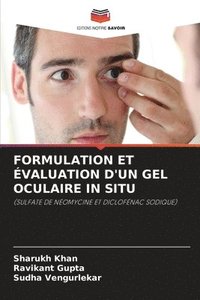 bokomslag Formulation Et valuation d'Un Gel Oculaire in Situ