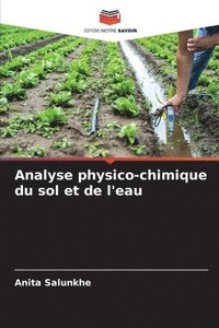 bokomslag Analyse physico-chimique du sol et de l'eau